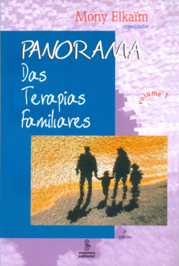 PANORAMA DAS TERAPIAS FAMILIARES - VOLUME 1