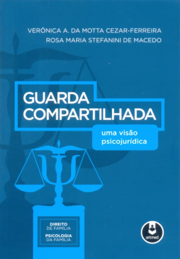 GUARDA COMPARTILHADA - UMA VISO PSICOJURDICA