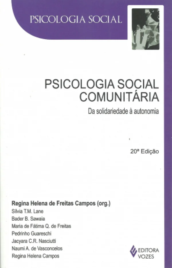 PSICOLOGIA SOCIAL COMUNITRIA - DA SOLIDARIEDADE A AUTONOMIA