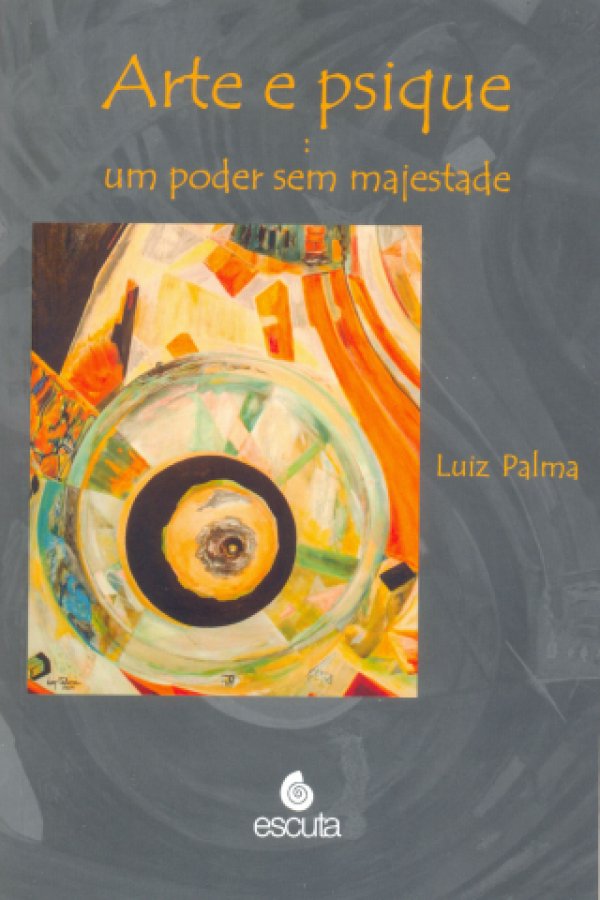 ARTE E PSIQUE - UM PODER SEM MAJESTADE