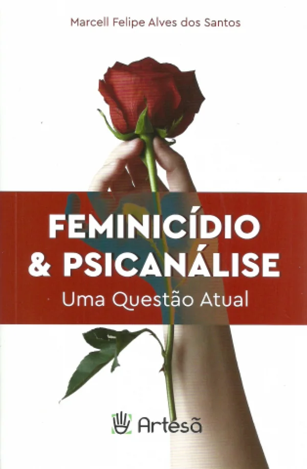 FEMINICDIO & PSICANLISE - UMA QUESTO ATUAL