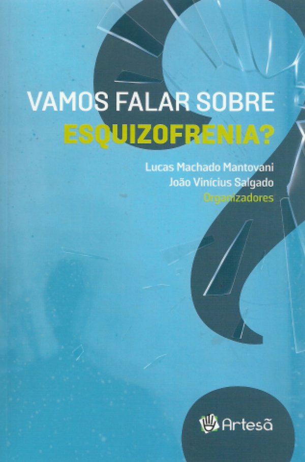 VAMOS FALAR SOBRE ESQUIZOFRENIA?