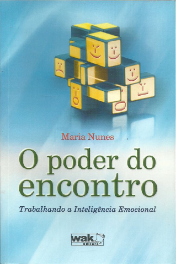O PODER DO ENCONTRO - TRABALHANDO A INTELIGÊNCIA EMOCIONAL