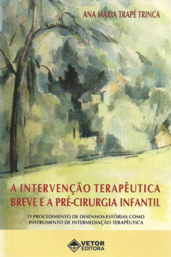A INTERVENO TERAPUTICA BREVE E A PR-CIRURGIA  INFANTIL