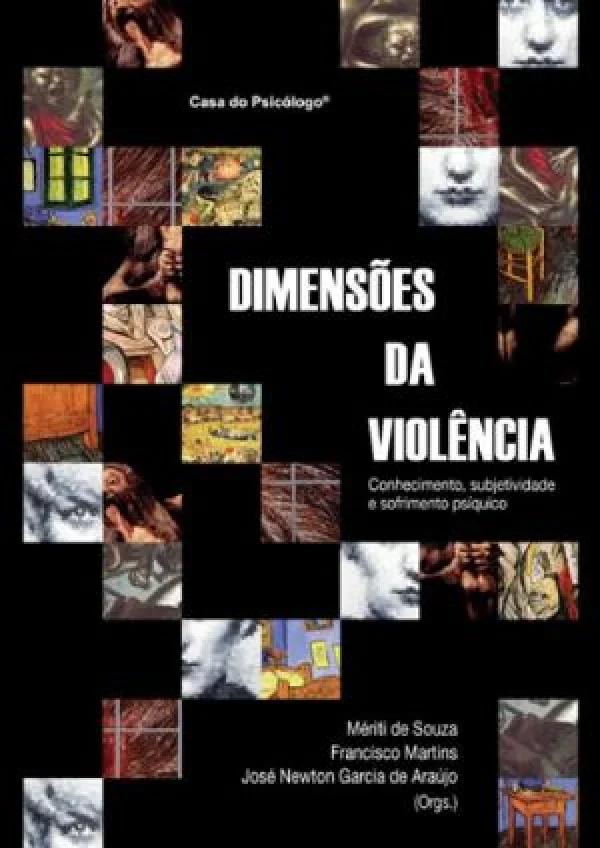 DIMENSES DA VIOLNCIA  - CONHECIMENTO, SUBJETIVIDADE E SOFRIMENTO PSQUICO