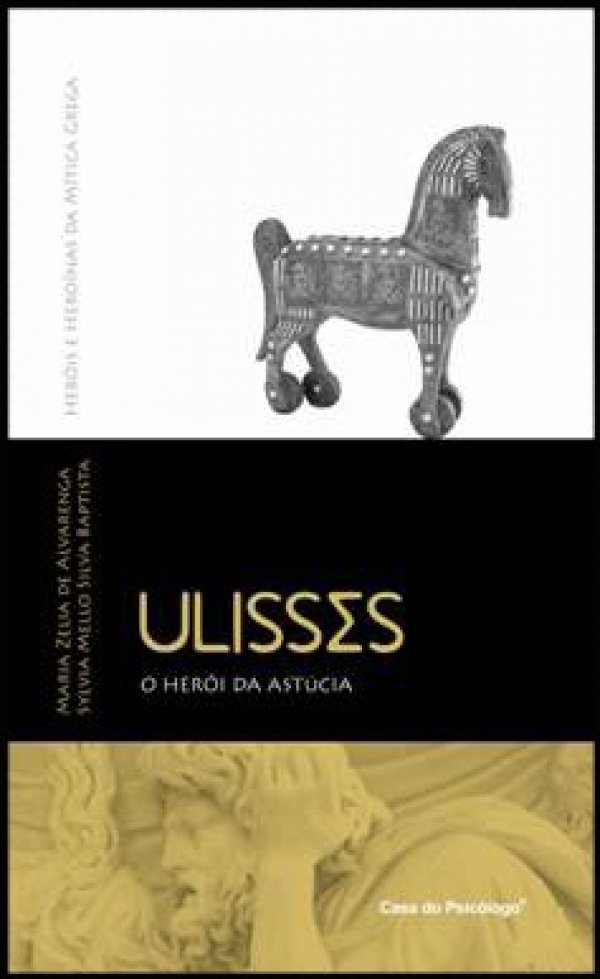 ULISSES - O HERÓI DA ASTÚCIA