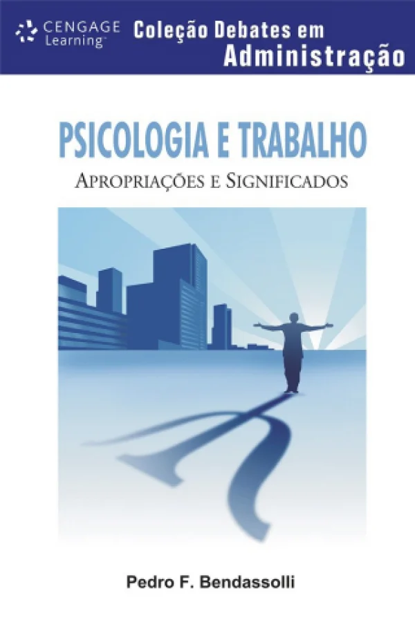 PSICOLOGIA E TRABALHO - APROPRIAES E SIGNIFICADOS