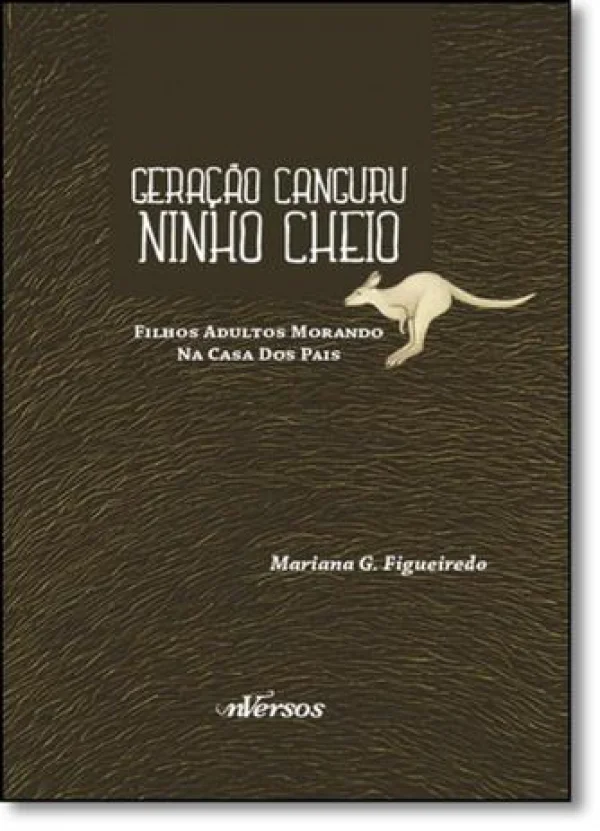 GERAO CANGURU NINHO CHEIO - FILHOS ADULTOS MORANDO NA CASA DOS PAIS