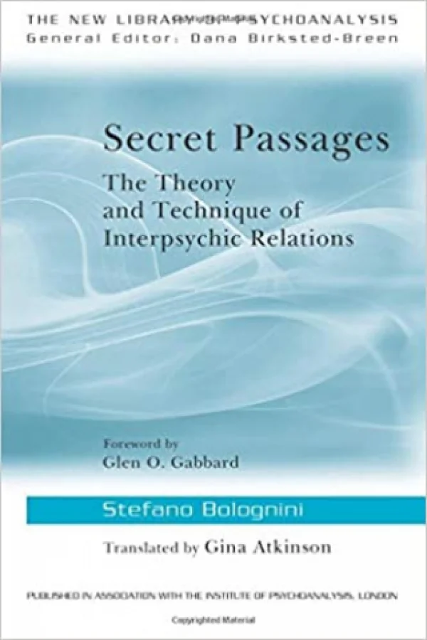 SECRET PASSAGES - THE THEORY AND TECHNIQUE OF INTERPSYCHIC RELATIONS