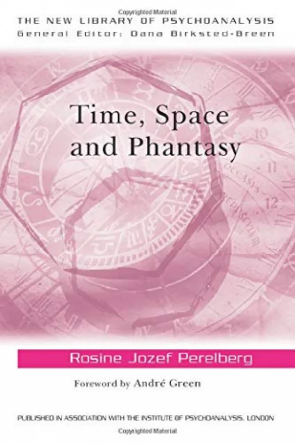TIME, SPACE AND PHANTASY