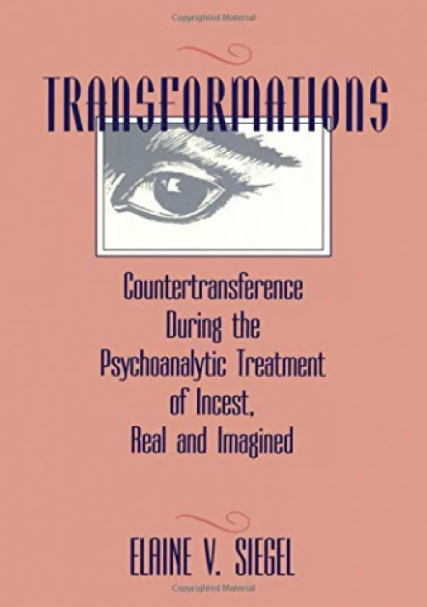 TRANSFORMATIONS - COUNTERTRANSFERENCE DURING THE PSYCHOANALYTIC TREATMENT OF INCEST, REAL AND IMAGIN