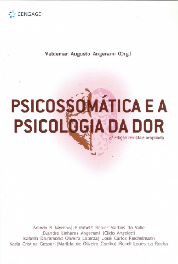PSICOSSOMÁTICA E A PSICOLOGIA DA DOR