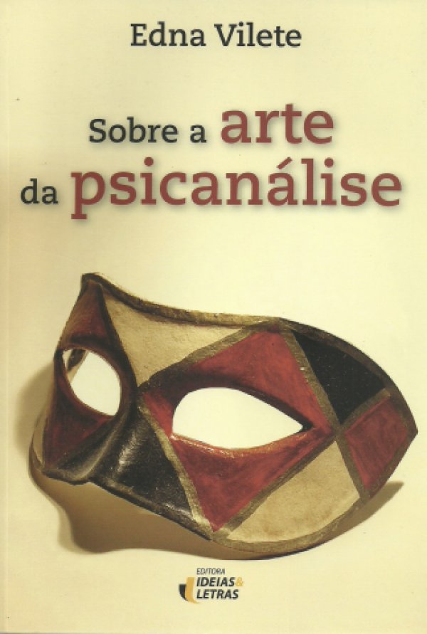 SOBRE A ARTE DA PSICANÁLISE