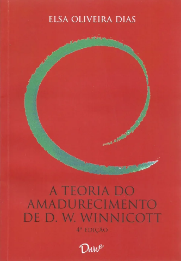 A TEORIA DO AMADURECIMENTO DE D. W. WINNICOTT