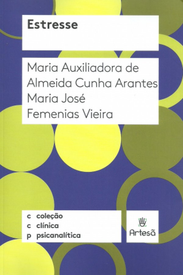 ESTRESSE - COLEÇÃO CLÍNICA PSICANALÍTICA