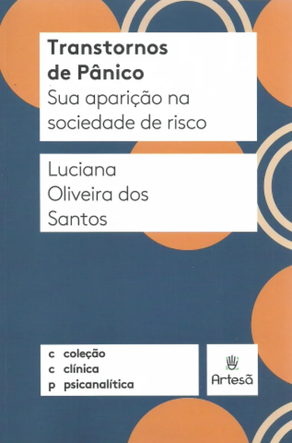 TRANSTORNOS DE PNICO - SUA APARIO NA SOCIEDADE DE RISCO