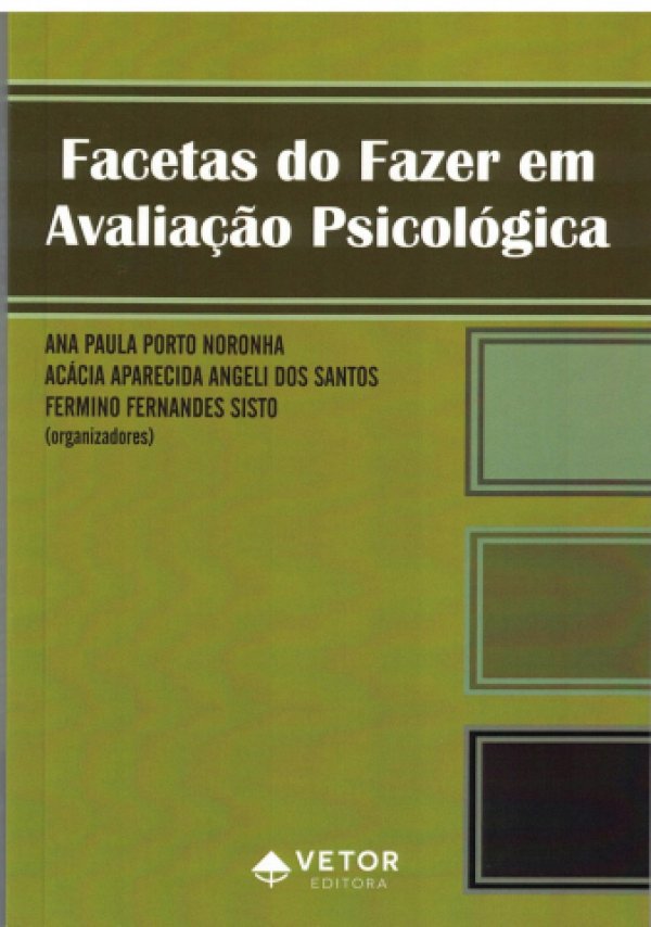 FACETAS DO FAZER EM AVALIAÇÃO PSICOLÓGICA