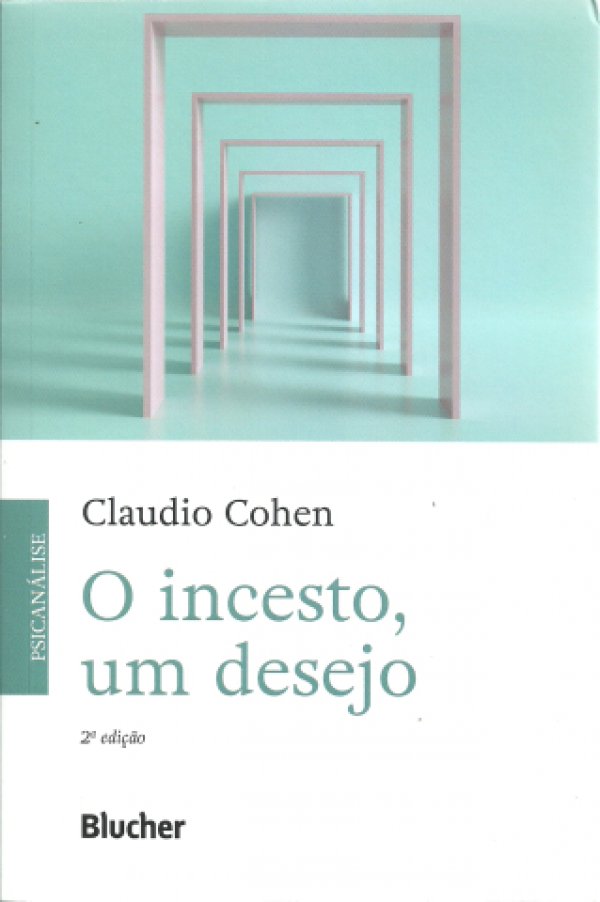O INCESTO, UM DESEJO