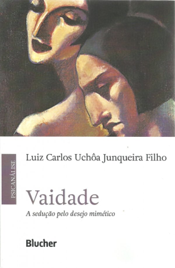 VAIDADE - A SEDUÇÃO PELO DESEJO MIMÉTICO