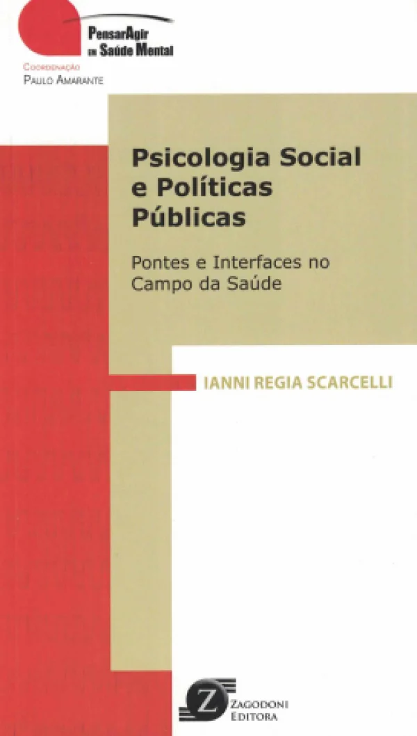 PSICOLOGIA SOCIAL E POLTICAS PBLICAS: PONTES E INTERFACES NO CAMPO DA SADE