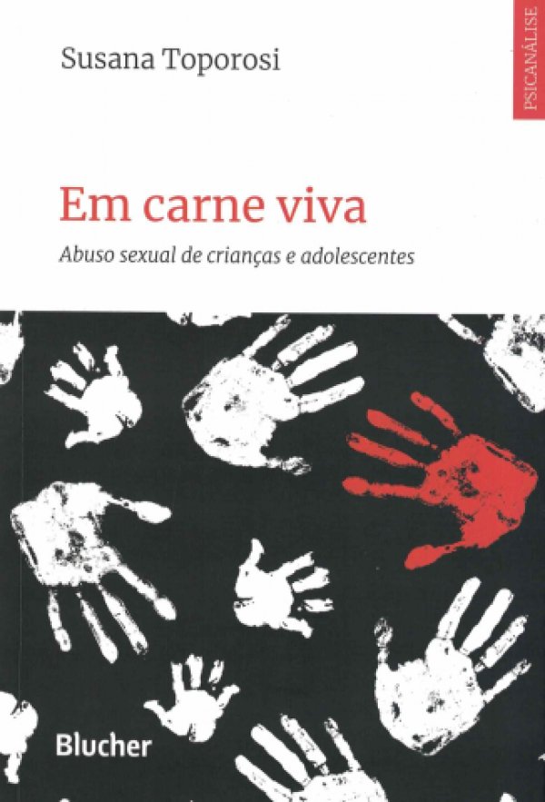EM CARNE VIVA - ABUSO SEXUAL DE CRIANÇAS E ADOLESCENTES