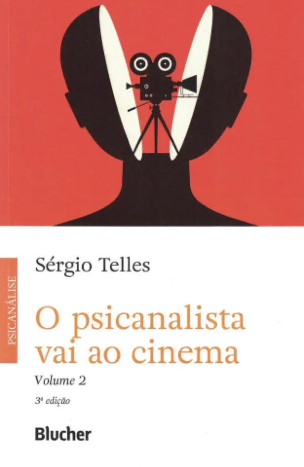 O PSICANALISTA VAI AO CINEMA - VOLUME 2