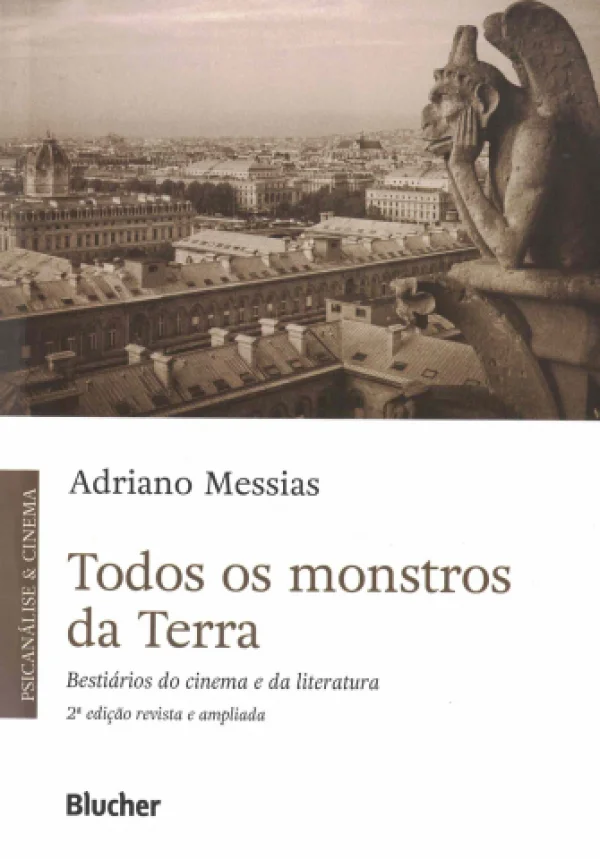 TODOS OS MONSTROS DA TERRA - BESTIRIOS DO CINEMA E DA LITERATURA