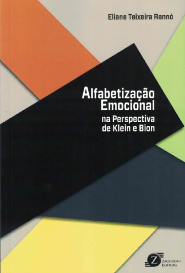 ALFABETIZAO EMOCIONAL NA PERSPECTIVA DE KLEIN E BION