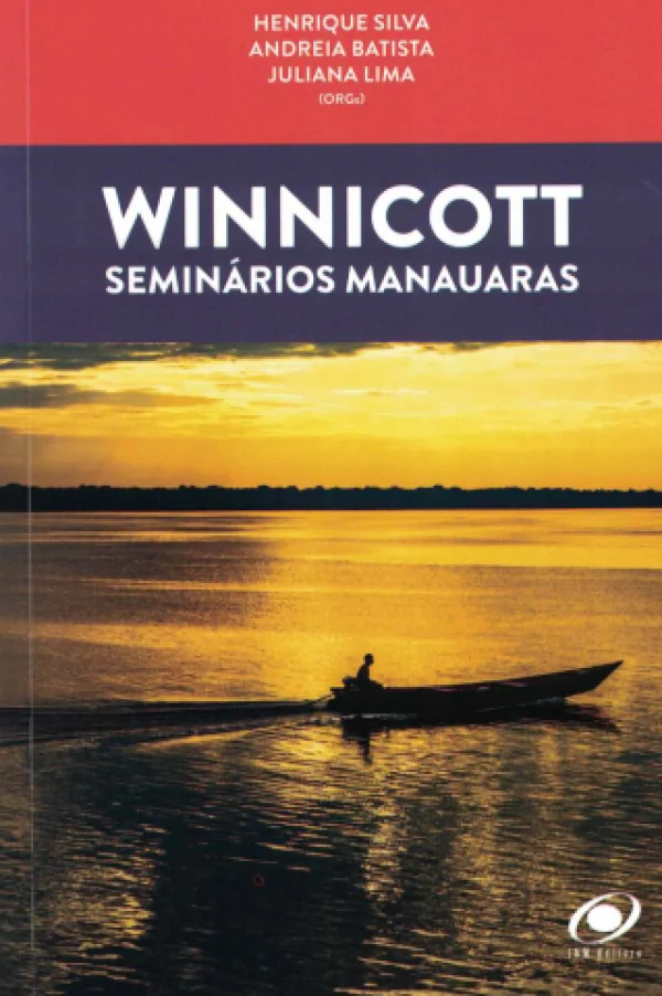 WINNICOTT  SEMINRIOS MANAUARAS - SOLIDO: ENTRE O SENTIMENTO E A CAPACIDADE DE ESTAR S
