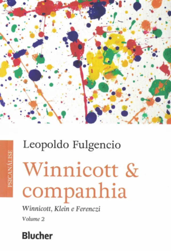 WINNICOTT & COMPANHIA - WINNICOTT, KLEIN E FERENCZI