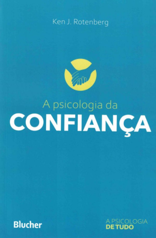 A PSICOLOGIA DA CONFIANÇA