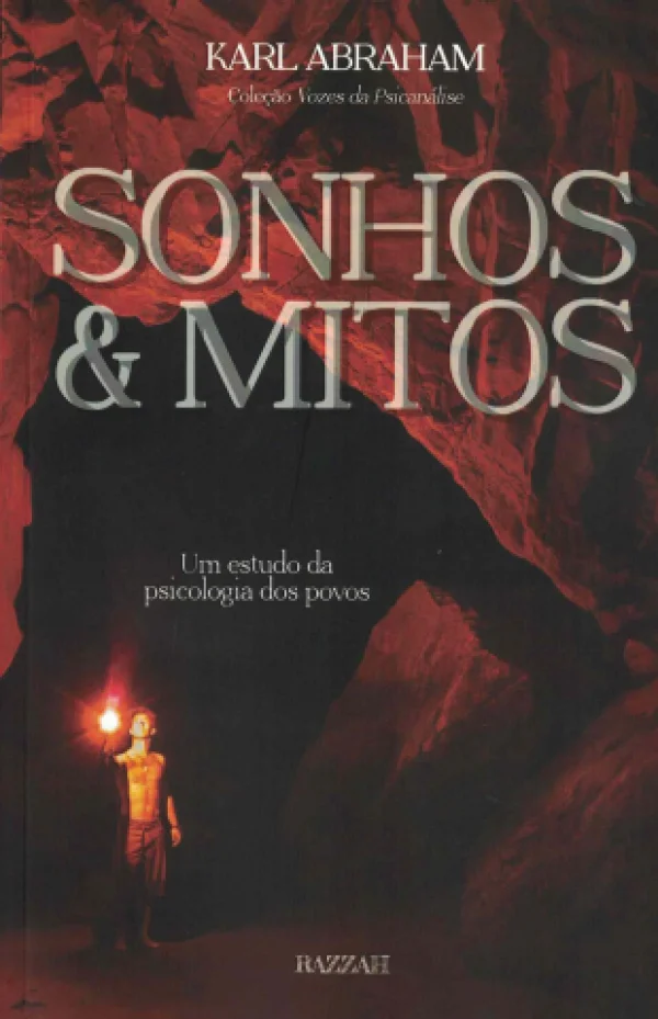 SONHOS & MITOS - UM ESTUDO DA PSICOLOGIA DOS POVOS