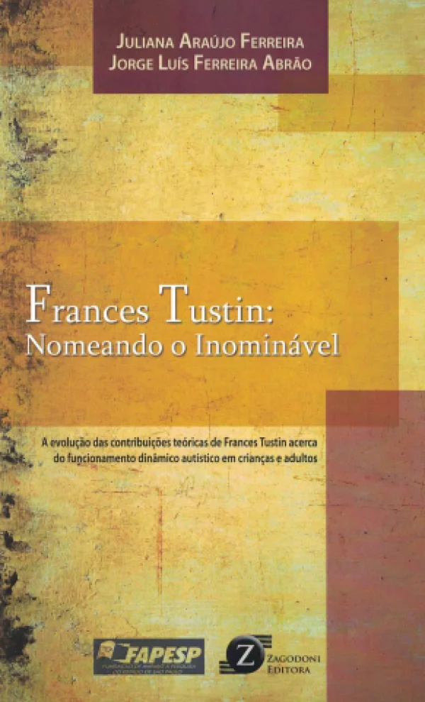 FRANCES TUSTIN - NOMEANDO O INOMINVEL