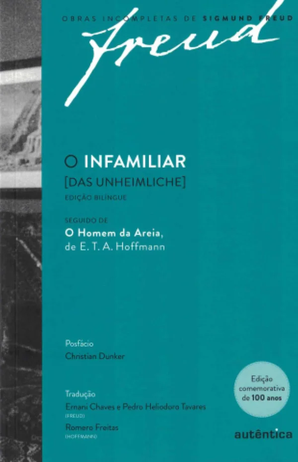 O INFAMILIAR [DAS UNHEIMLICHE] - EDIO BILNGUE - OBRAS INCOMPLETAS DE SIGMUND FREUD