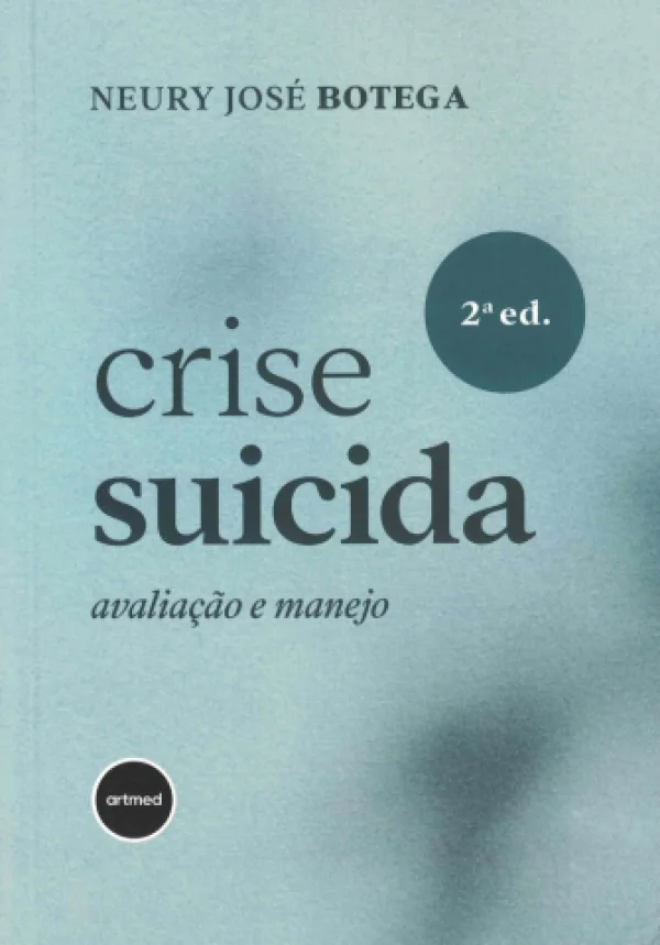 CRISE SUICIDA - AVALIAO E MANEJO