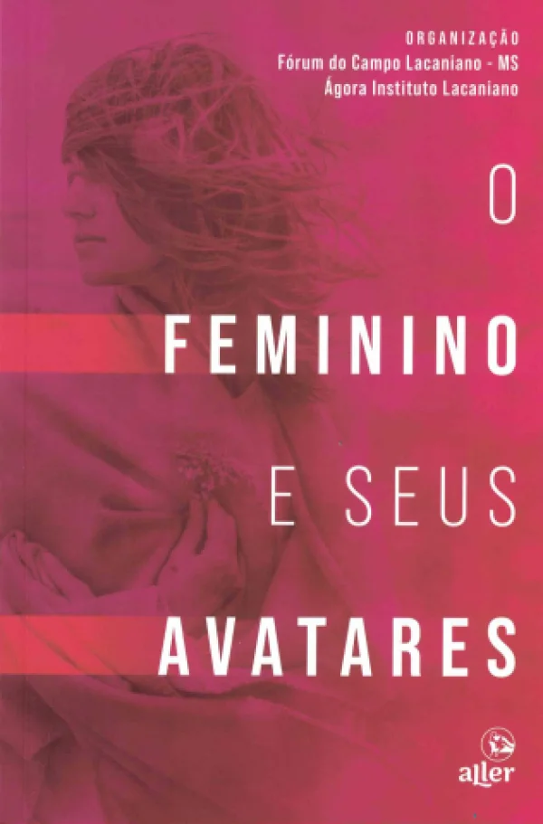 O FEMININO E SEUS AVATARES