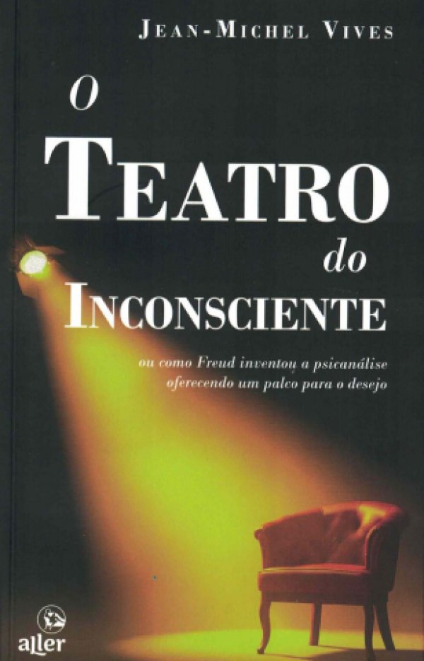 O TEATRO DO INCONSCIENTE