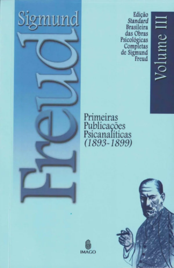 PRIMEIRAS PUBLICAES PSICANALTICAS - VOL III