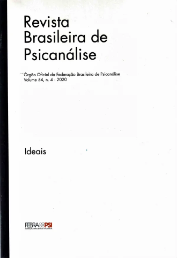 REVISTA BRASILEIRA DE PSICANÁLISE VOLUME 54 n.4 - 2020 (IDEAIS)