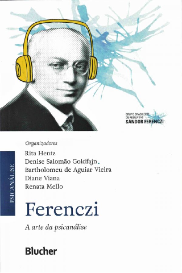 FERENCZI - A ARTE DA PSICANÁLISE