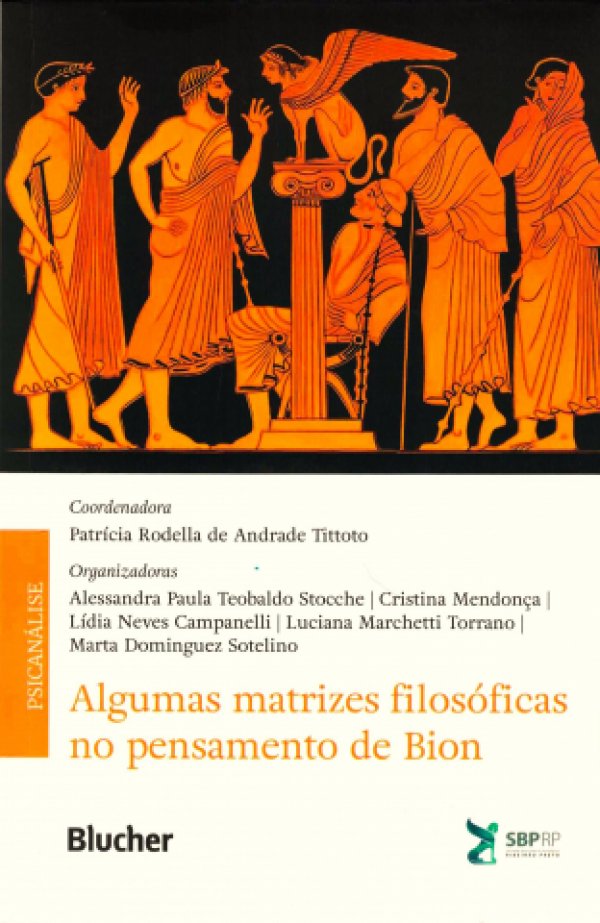 ALGUMAS MATRIZES FILOSÓFICAS NO PENSAMENTO DE BION