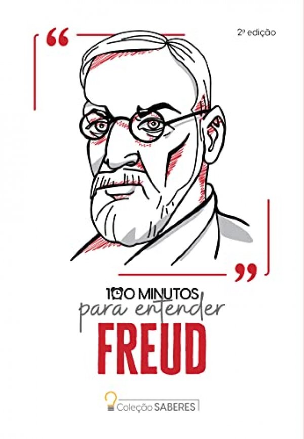 Coleção Saberes - 100 minutos para entender Freud