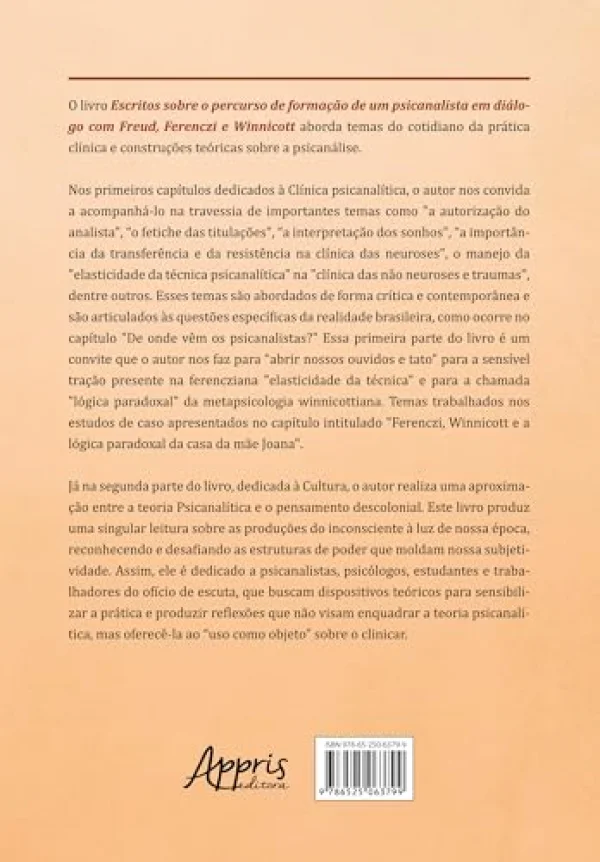 Escritos Sobre o Percurso de Formao de um Psicanalista em Dilogo com Freud, Ferenczi e Winnicott