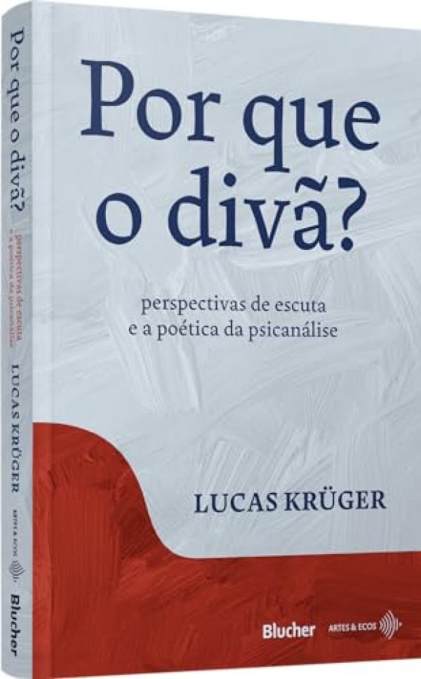 Por que o Divã?: Perspectivas de Escuta e a Poética da Psicanálise