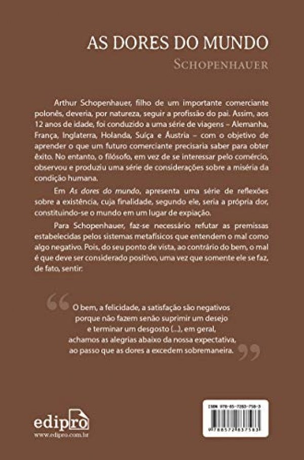 As Dores do Mundo: O amor - A morte - A arte - A moral - A religião - A política - O homem e a sociedade