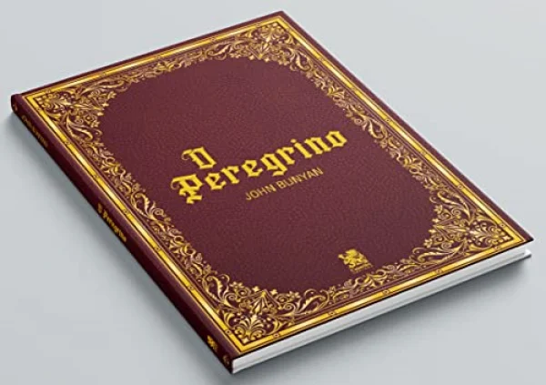O Peregrino - John Bunyan