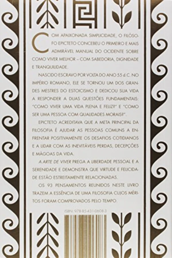 A arte de viver: O manual clssico da virtude, felicidade e sabedoria