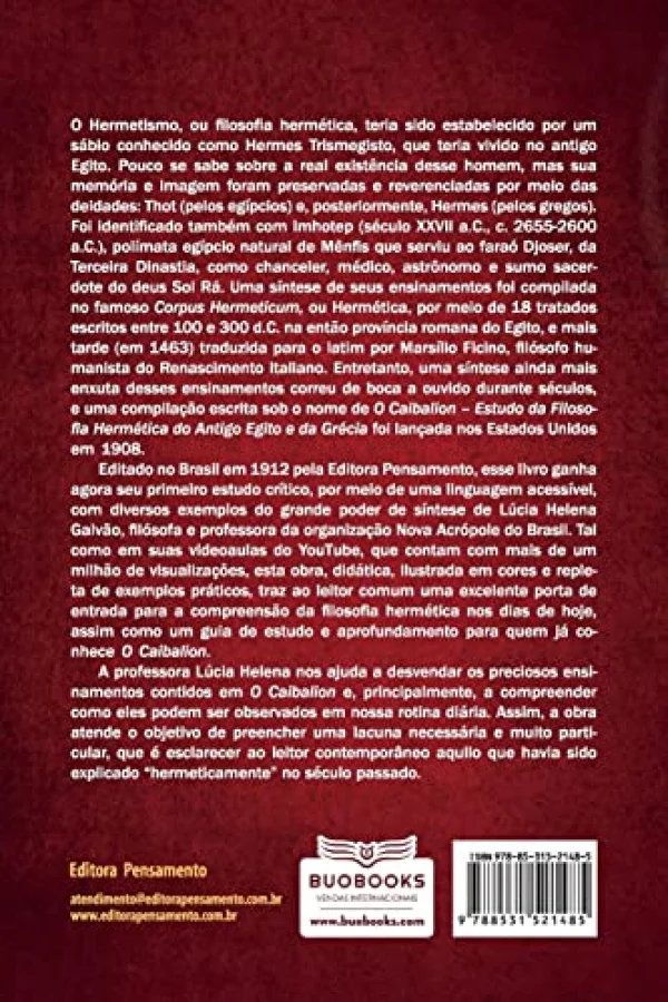 Para Entender o Caibalion: a Vivncia da Filosofia Hermtica e sua Prtica nos Dias de Hoje