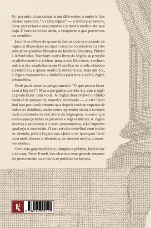 Lgica socrtica: Um livro de lgica que usa o mtodo socrtico, questes platnicas e princpios aristotlicos