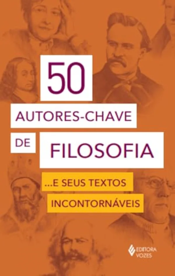 50 autores-chave de filosofia... e seus textos incontornveis